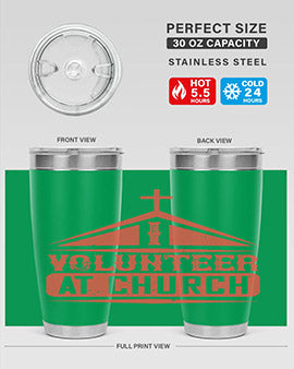 I Volunteer At Church Style 47#- volunteer- Tumbler