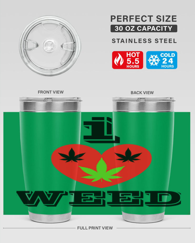 I love weed 128#- marijuana- Tumbler