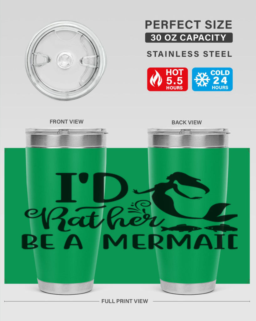 ID RATHER BE A MERMAID 245#- mermaid- Tumbler