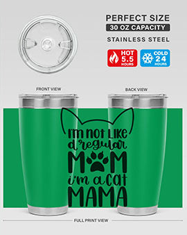Im Not Like A Regular Mom Style 95#- cat- Tumbler