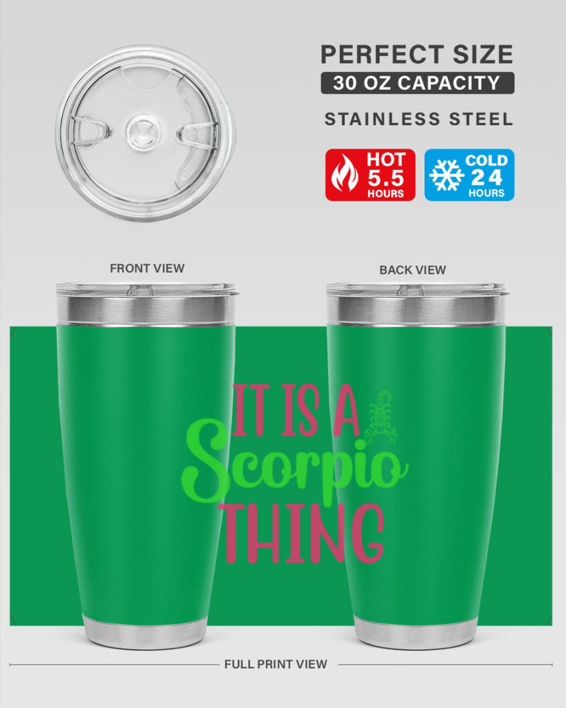 It is a scorpio thing 258#- zodiac- Tumbler
