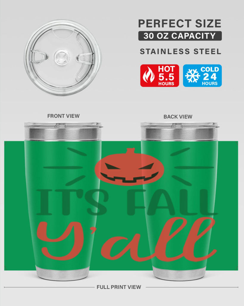 It s Fall Y all 361#- fall- Tumbler
