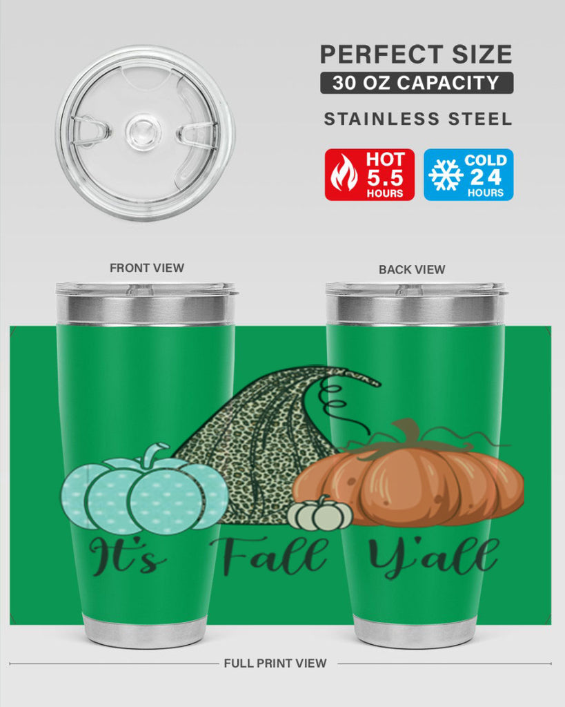 It s Fall Y all Pumpkin 363#- fall- Tumbler