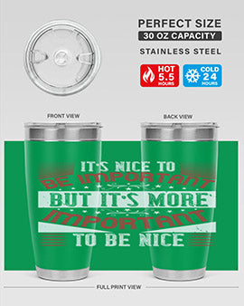 It’s nice to be important but it’s more important to be nice Style 44#- volunteer- Tumbler
