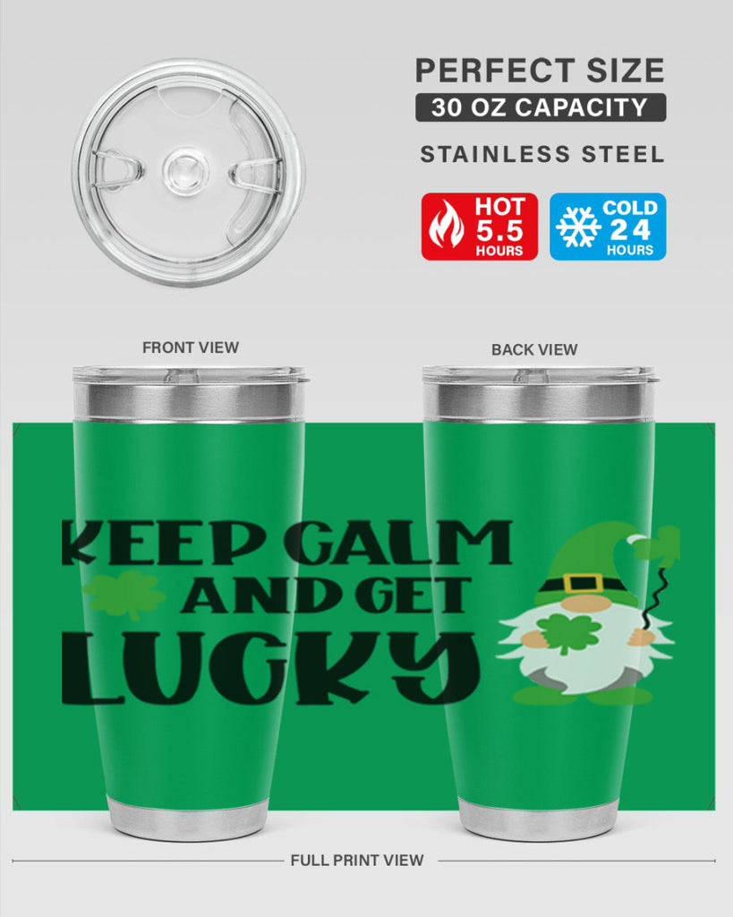 Keep Calm And Get Lucky Style 75#- St Patricks Day- Tumbler