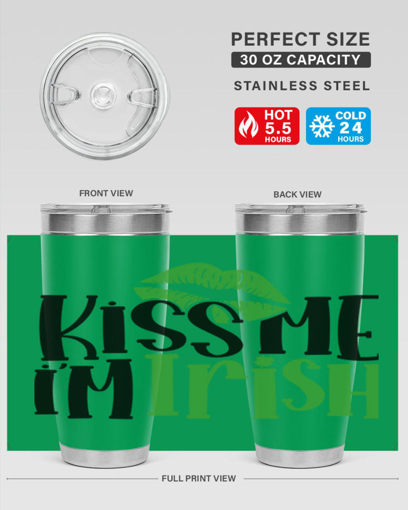 Kiss Me Im Irish Style 73#- St Patricks Day- Tumbler