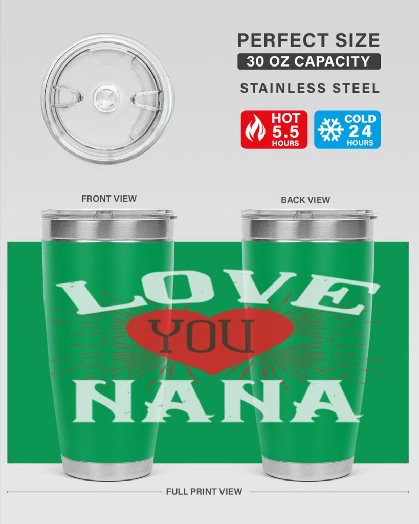 LOVE YOU NANA 16#- grandma - nana- Tumbler