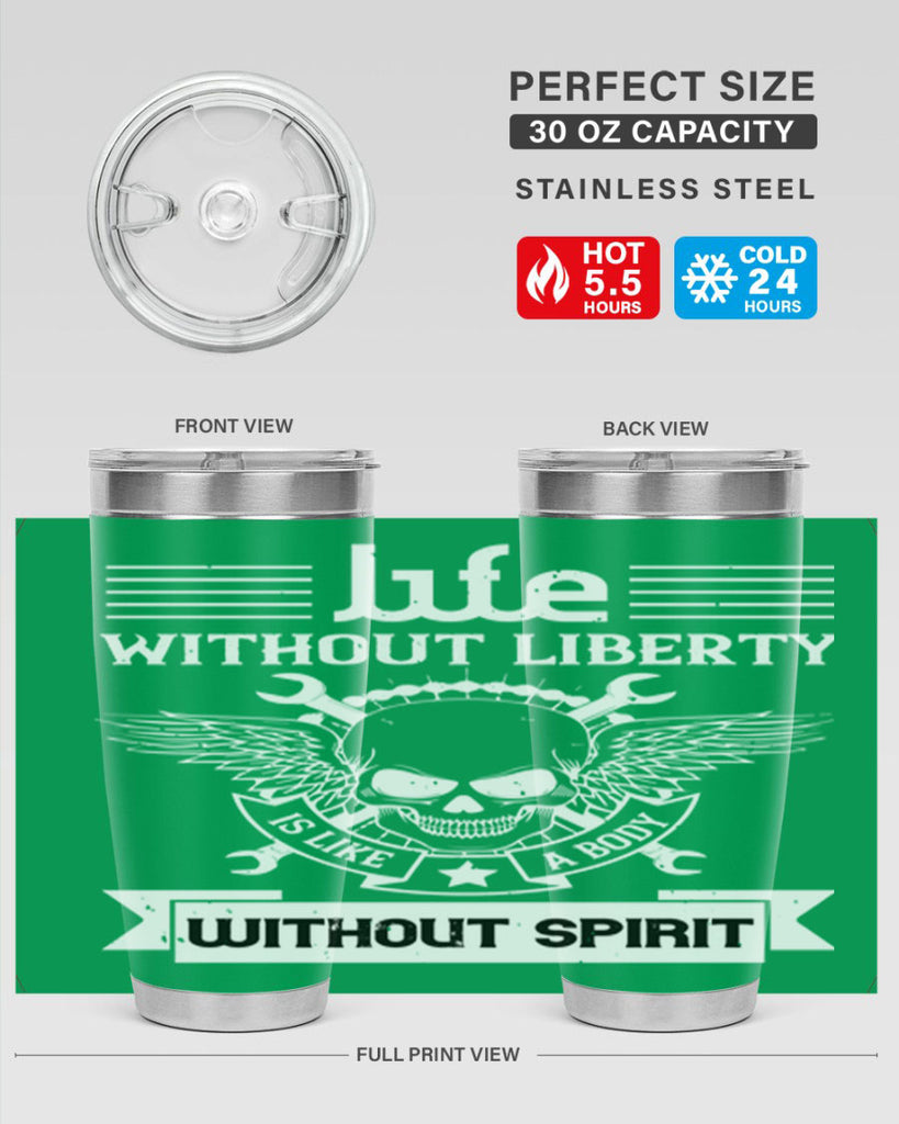 Life without liberty is like a body without spirit Style 132#- Fourt Of July- Tumbler