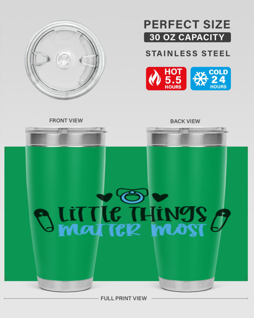 Little Things Matter Most Style 54#- baby- tumbler