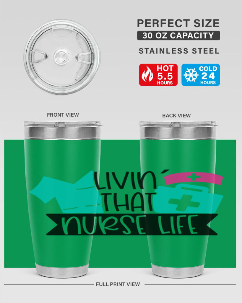 Livin That Nurse Life Style Style 139#- nurse- tumbler
