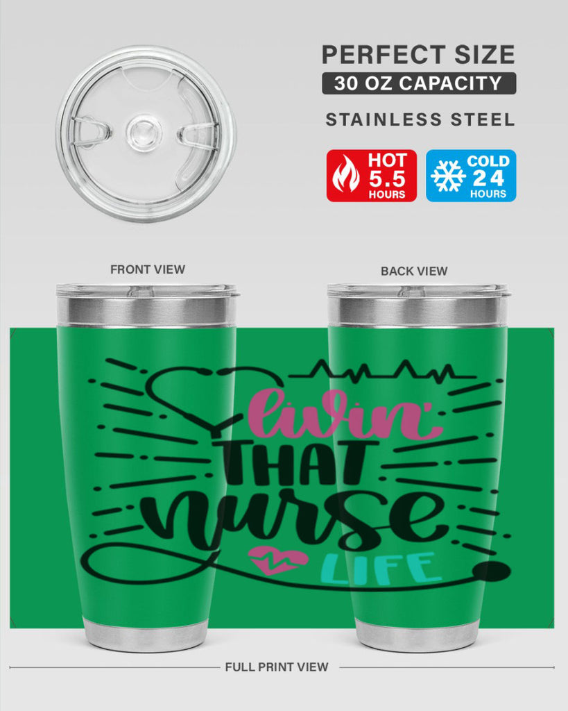 Livin That Nurse Life Style Style 140#- nurse- tumbler