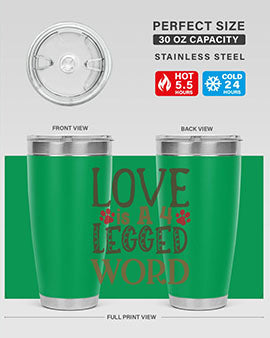 Love is A Legged Word Style 20#- cat- Tumbler