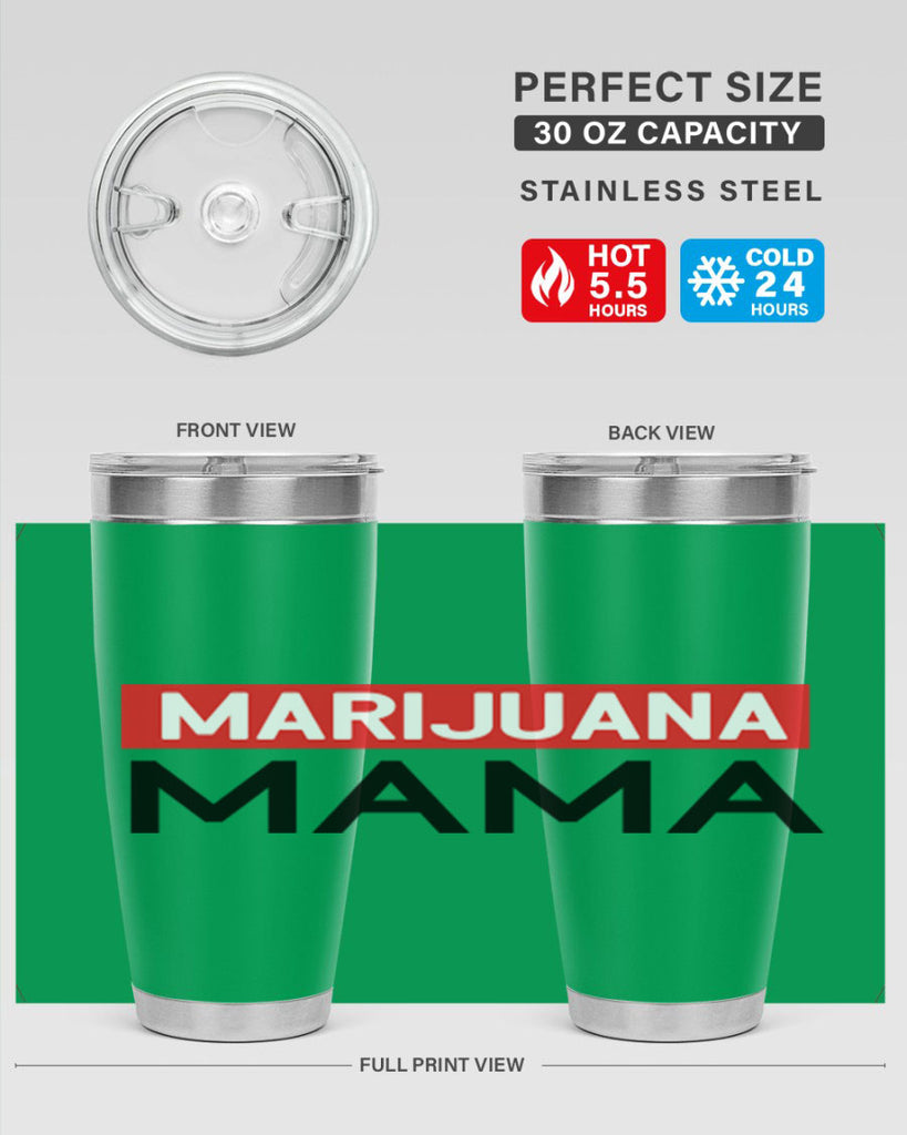 Marijuana Mama 207#- marijuana- Tumbler