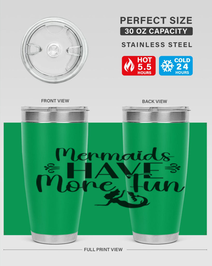 Mermaids Have More Fun 468#- mermaid- Tumbler