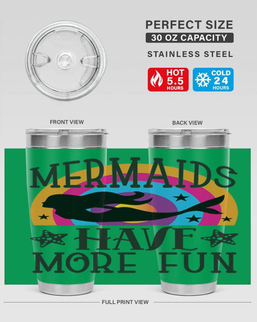 Mermaids have more fun 493#- mermaid- Tumbler