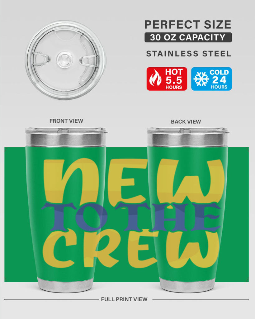 New To the Crew Style 216#- baby- tumbler