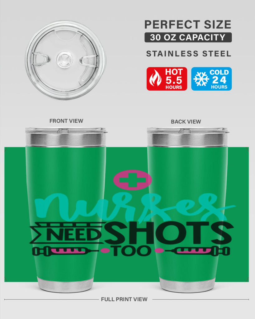 Nurses Need Shoot Too Style Style 82#- nurse- tumbler