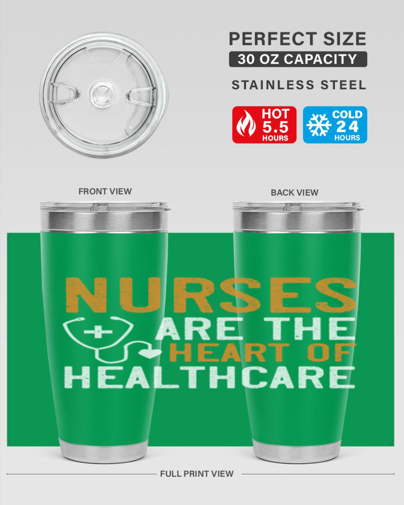Nurses are the heart of healthcare Style 286#- nurse- tumbler