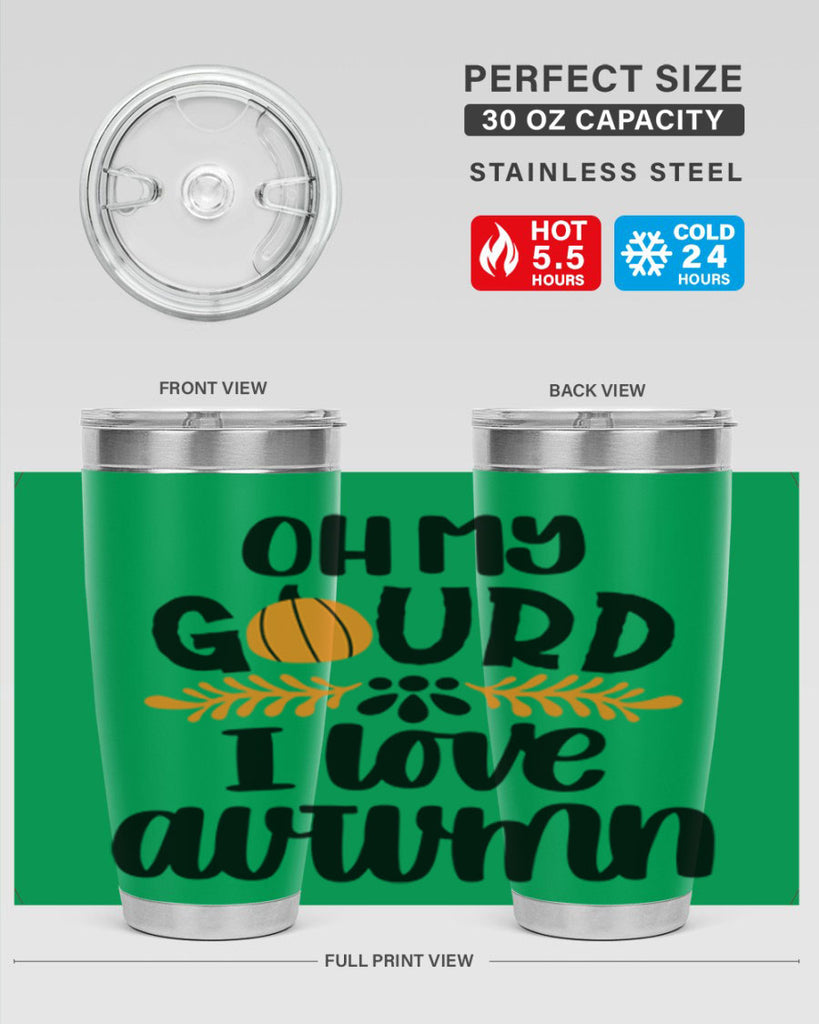 Oh My Gourd I Love Autumn 504#- fall- Tumbler