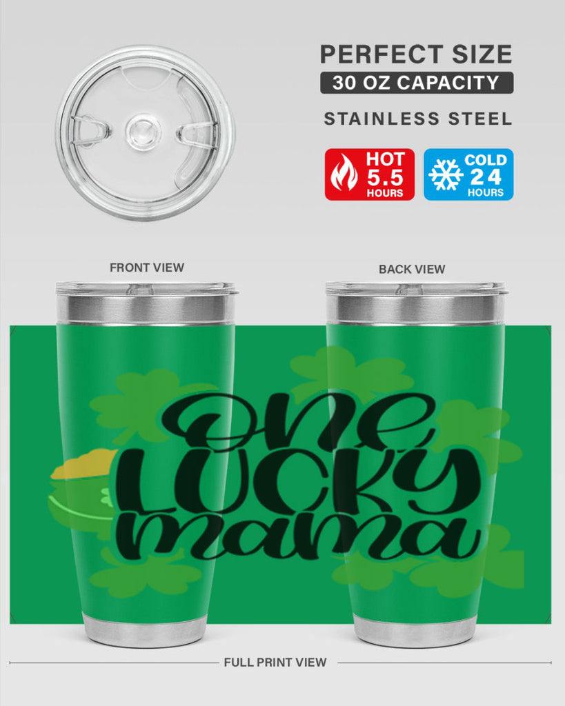 One Lucky Mama Style 42#- St Patricks Day- Tumbler