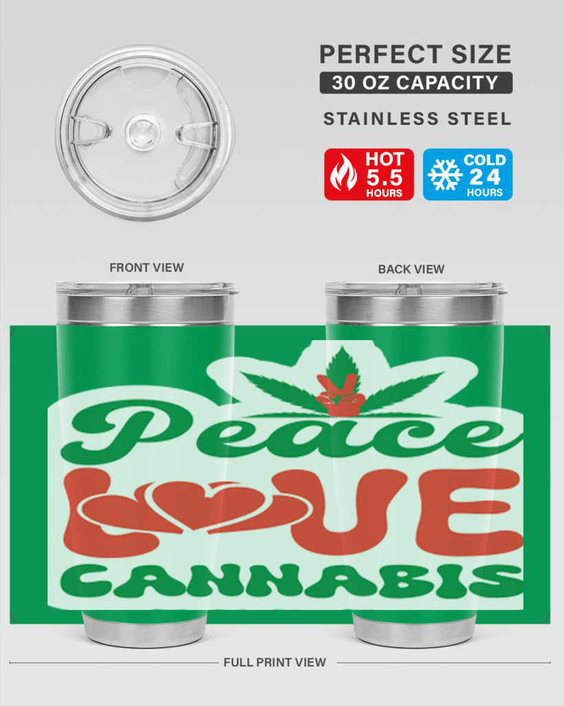 Peace Love Cannabis 218#- marijuana- Tumbler