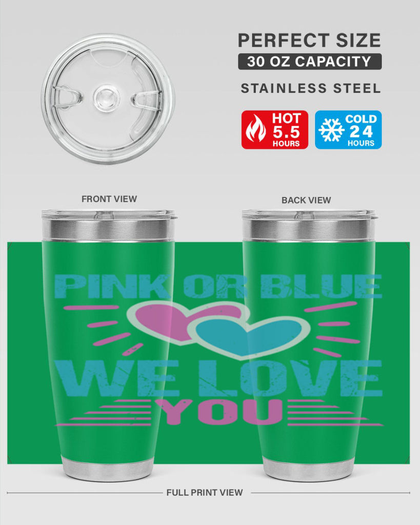 Pink or Blue we love you Style 177#- baby- tumbler