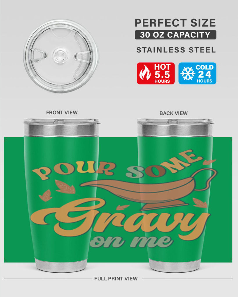 Pour Some Gravy On Me 518#- fall- Tumbler