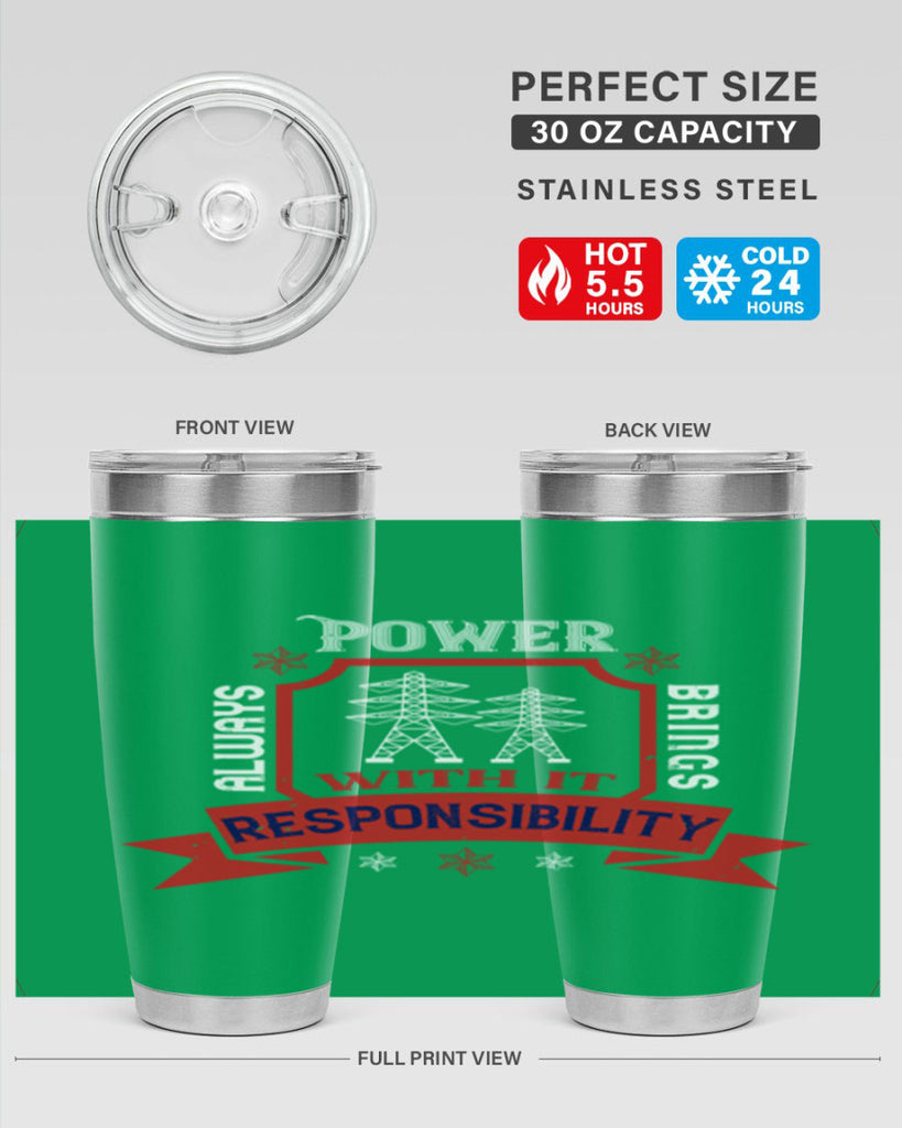 Power always brings with it responsibility Style 21#- electrician- tumbler