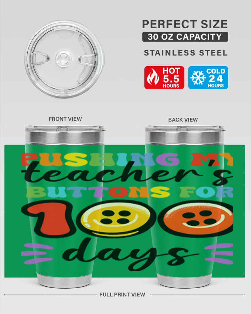 Pushing my Teachers Buttons PNG 55#- 100 days of school- Tumbler