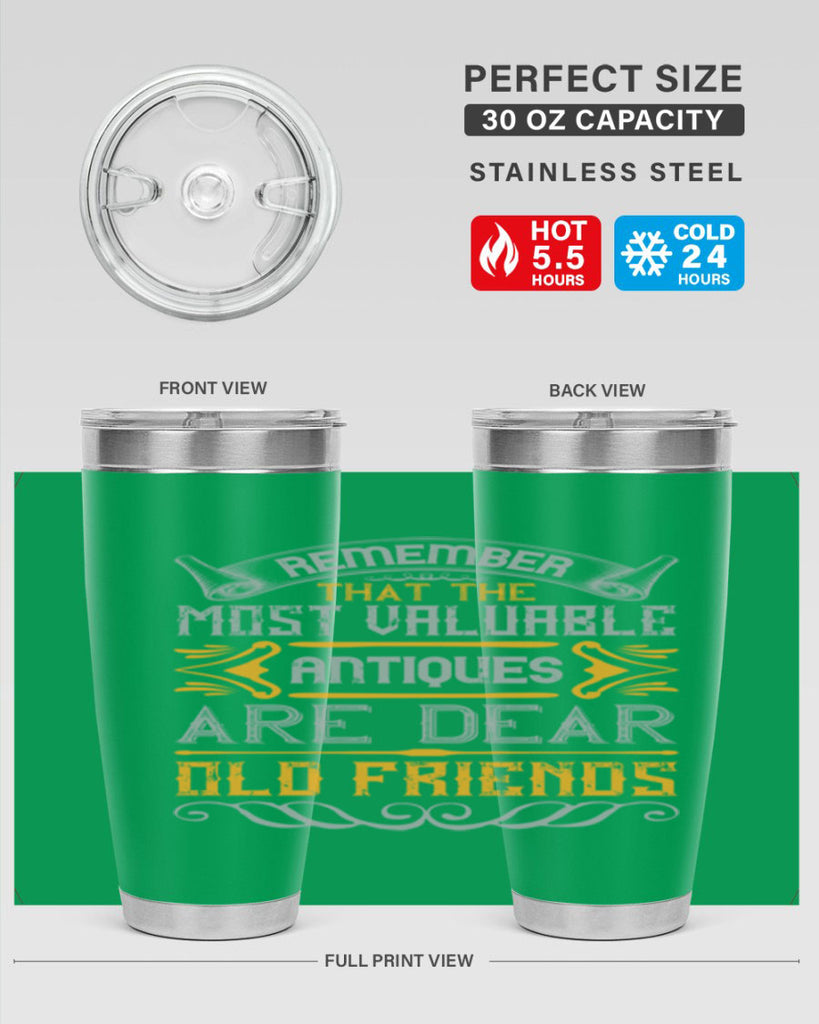 Remember that the most valuable antiques are dear old friends Style 59#- Best Friend- Tumbler