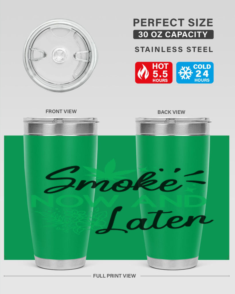 Smoke Now And Later 233#- marijuana- Tumbler