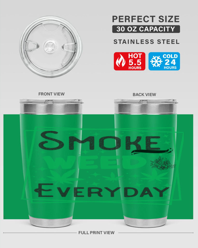 Smoke Weed Everyday 237#- marijuana- Tumbler