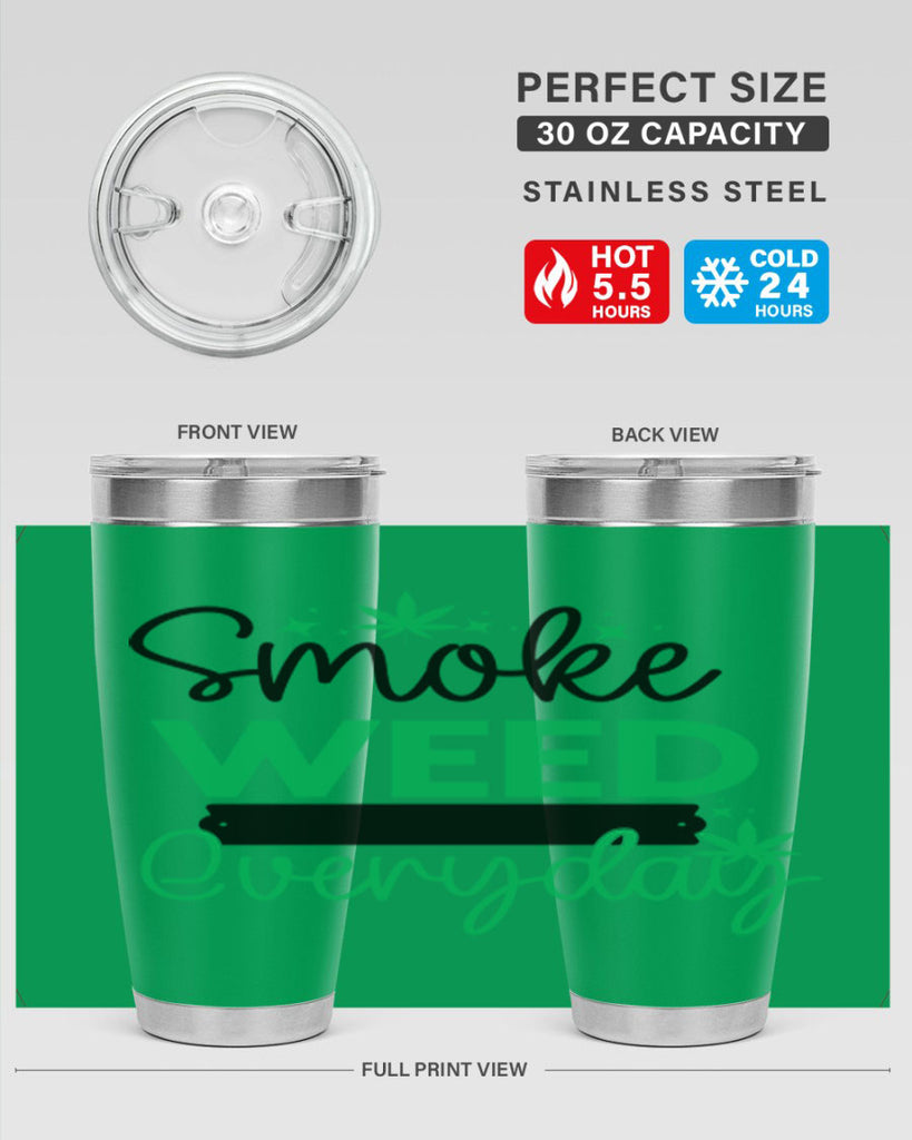 Smoke Weed Everyday 238#- marijuana- Tumbler