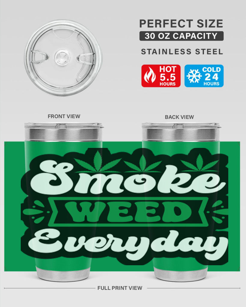 Smoke weed everyday 240#- marijuana- Tumbler