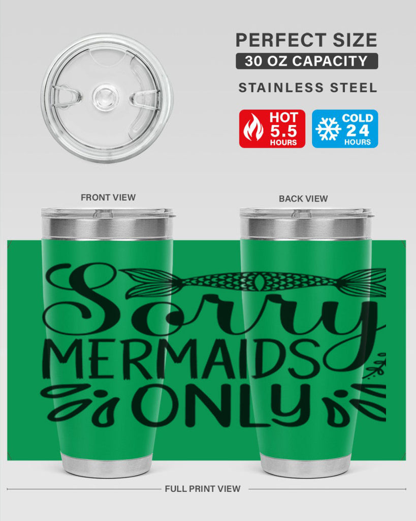 Sorry Mermaids Only 615#- mermaid- Tumbler