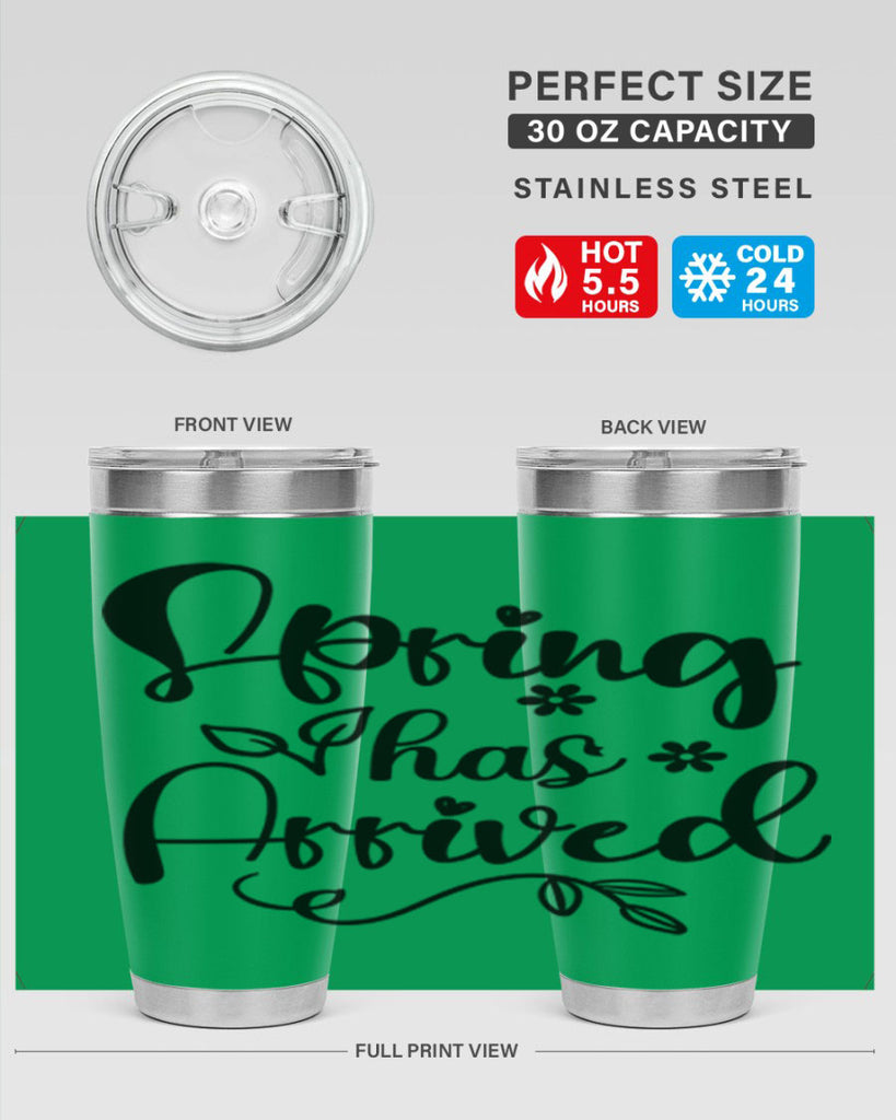 Spring Has Arrived 428#- spring- Tumbler