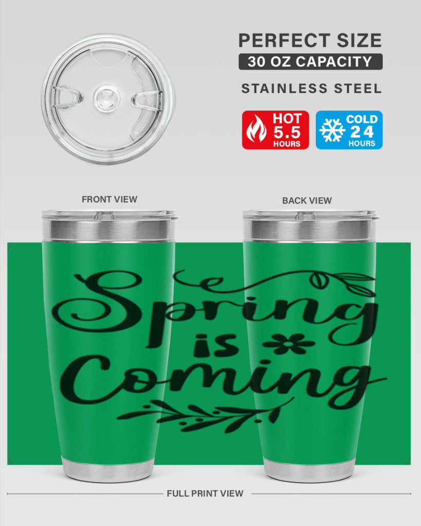 Spring Is Coming 437#- spring- Tumbler