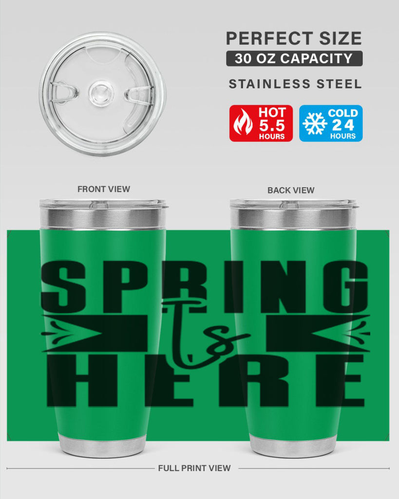 Spring Is Here 452#- spring- Tumbler