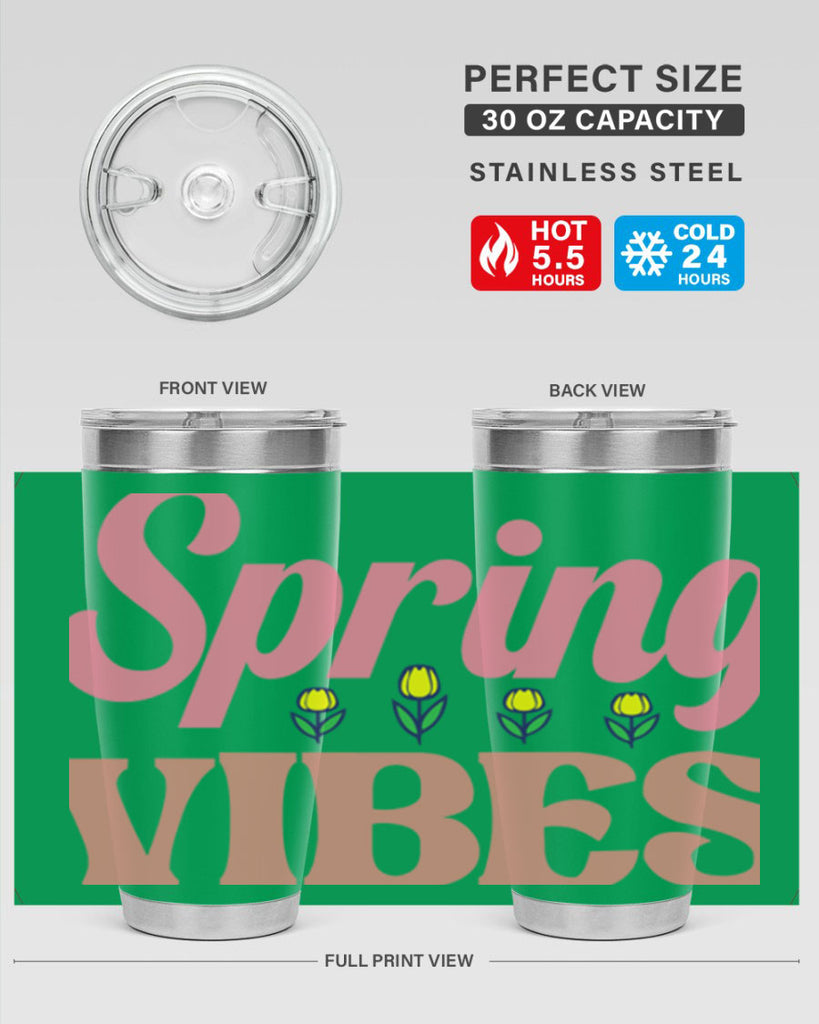 Spring Vibes  520#- spring- Tumbler