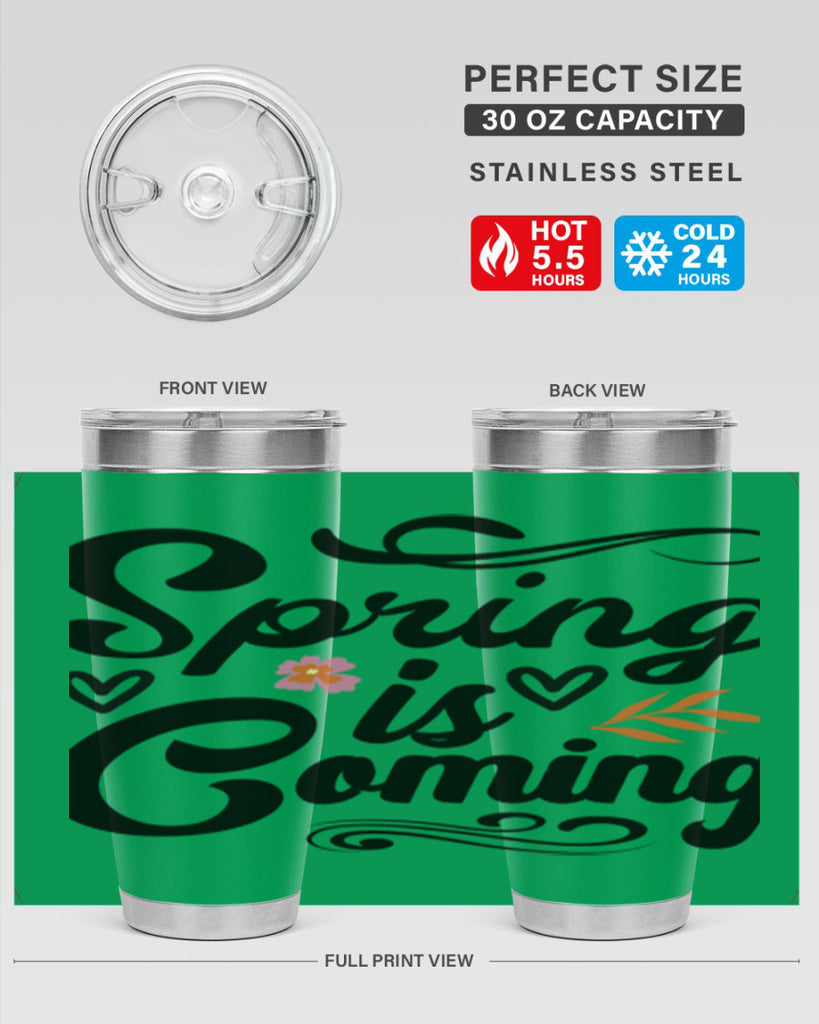 Spring is Coming  496#- spring- Tumbler