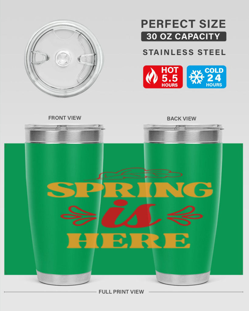 Spring is here 447#- spring- Tumbler