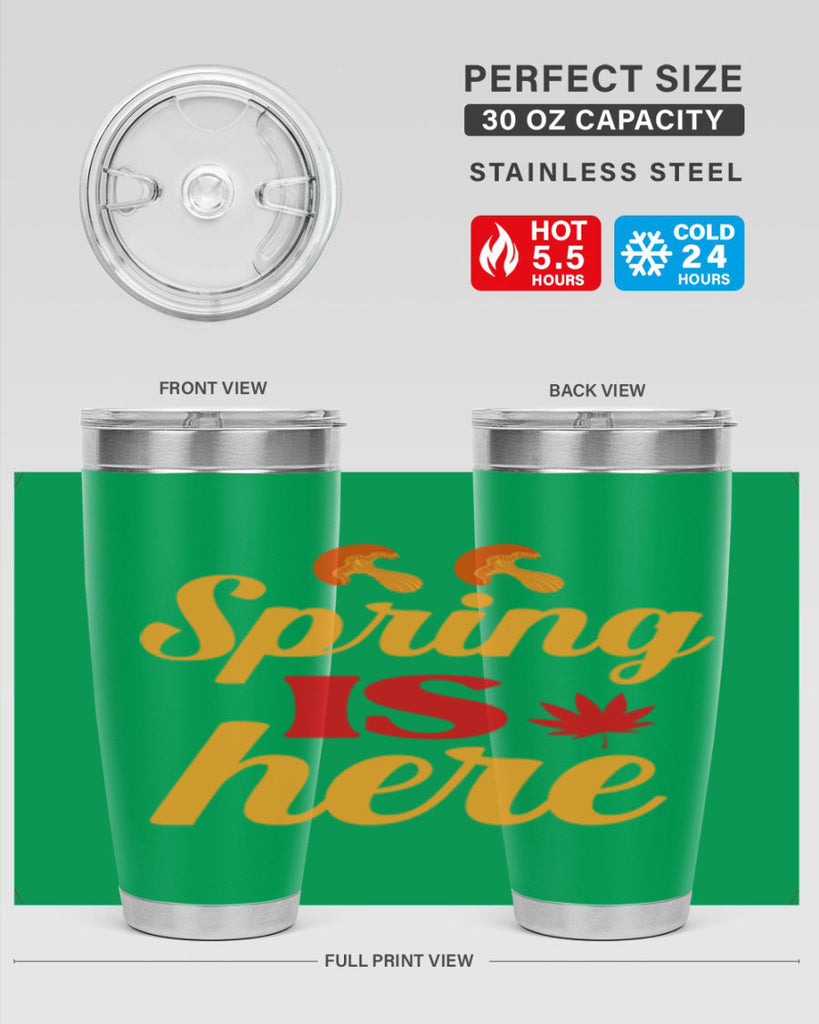 Spring is here 453#- spring- Tumbler