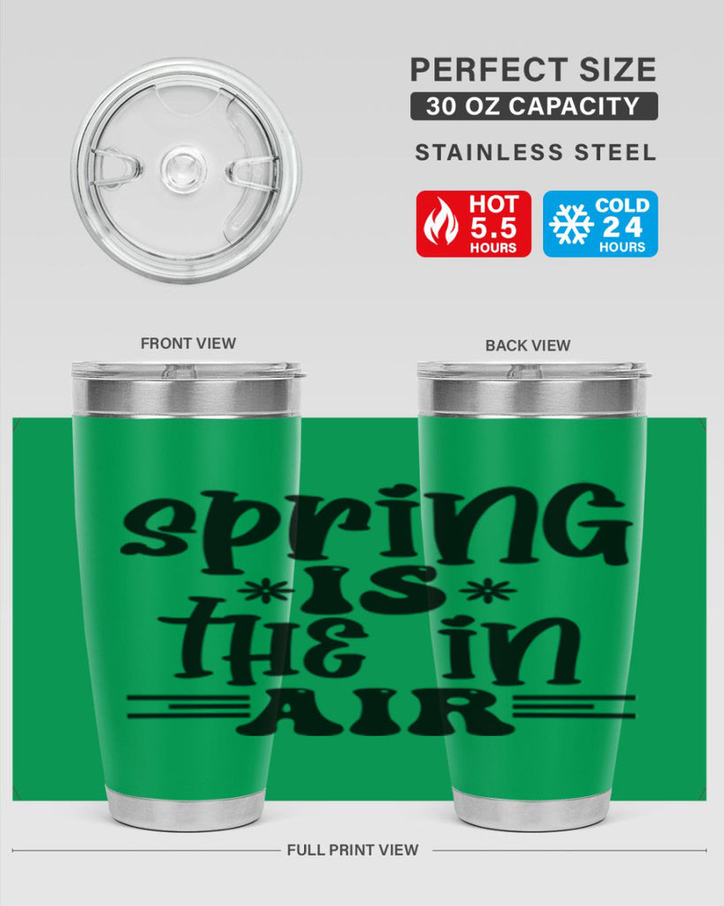 Spring is the in air 508#- spring- Tumbler