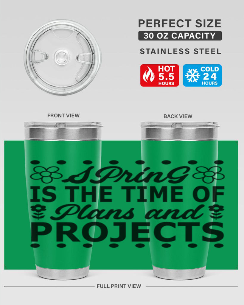 Spring is the time of 511#- spring- Tumbler