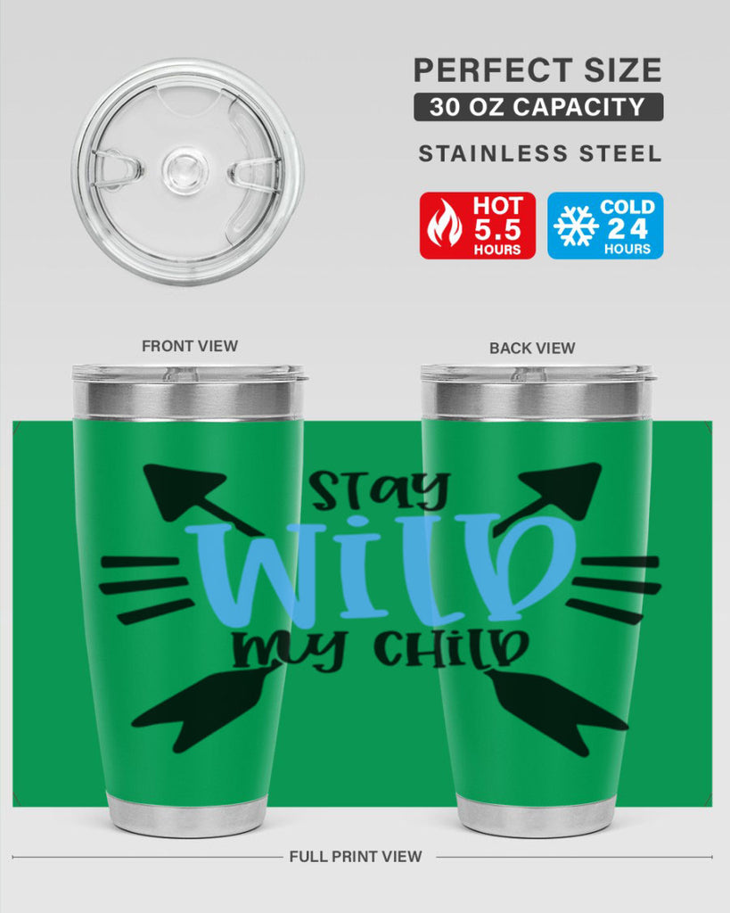 Stay Wild My Child Style 25#- baby- tumbler