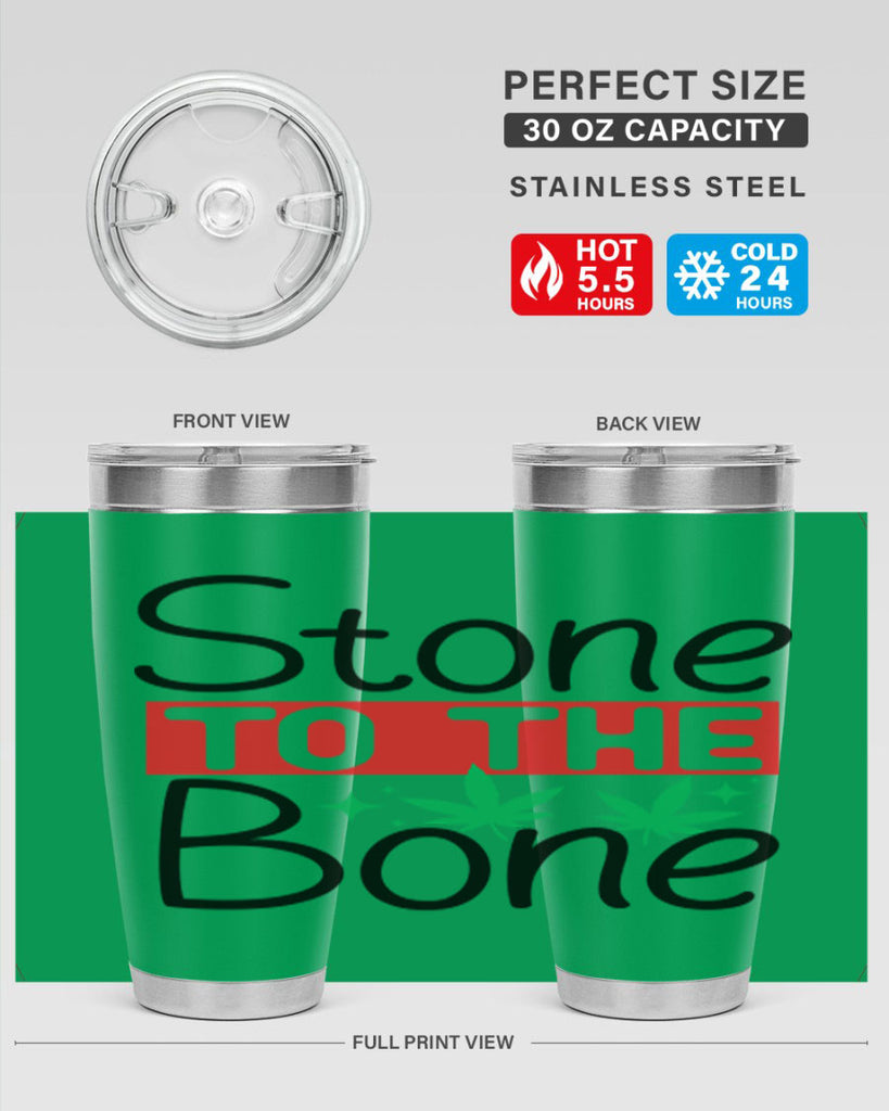 Stone to The Bone 251#- marijuana- Tumbler