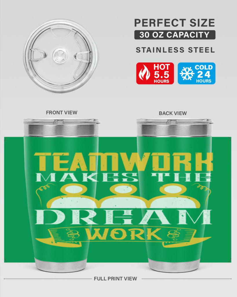 Teamwork makes the dream work Style 16#- coaching- tumbler