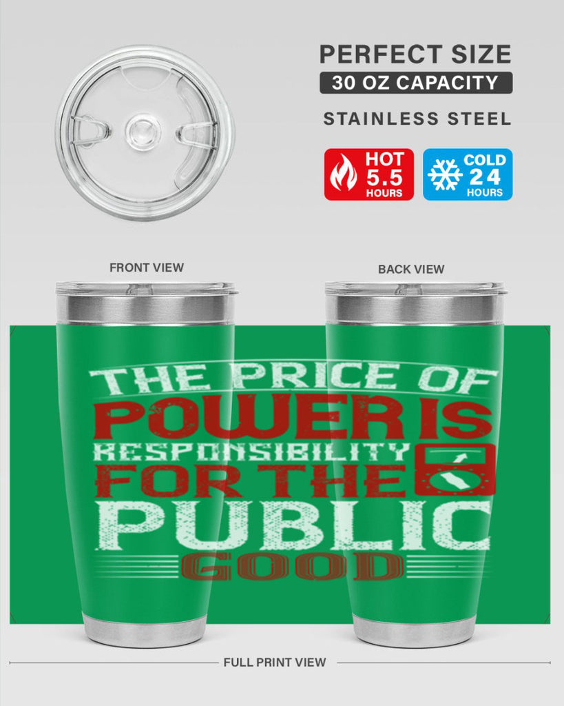 The price of power is responsibility for the public good Style 10#- electrician- tumbler