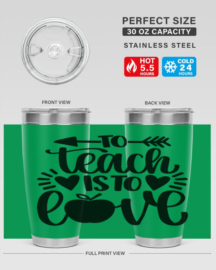 To Teach Is To Love Style 31#- teacher- tumbler