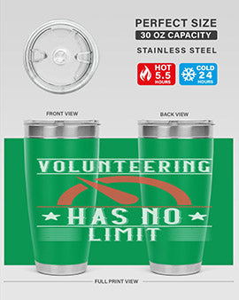 Volunteering Has No Limit Style 17#- volunteer- Tumbler